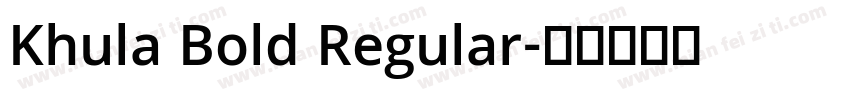 Khula Bold Regular字体转换